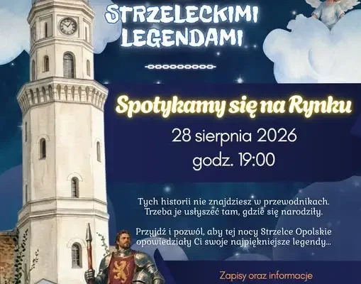 Wieczorny spacer z legendami Strzelec Opolskich – baśniowa podróż po zmroku
