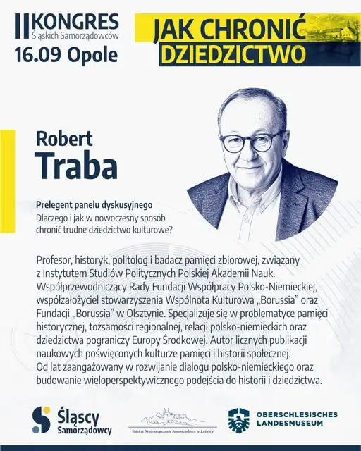 II Kongres Śląskich Samorządowców w Opolu: Prof. Robert Traba o roli pamięci historycznej