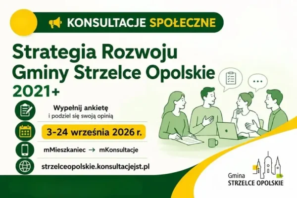 Konsultacje społeczne w Strzelcach Opolskich – podziel się opinią o strategii gminy