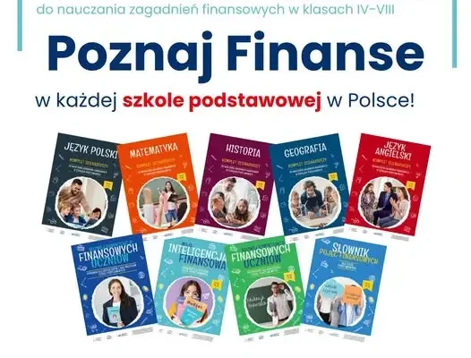„Poznaj Finanse” trafia do wszystkich szkół podstawowych w Polsce