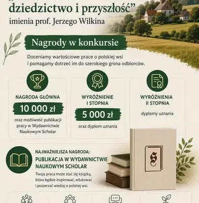 Konkurs „Polska wieś – dziedzictwo i przyszłość” – XVIII edycja im. Profesora Jerzego Wilkina