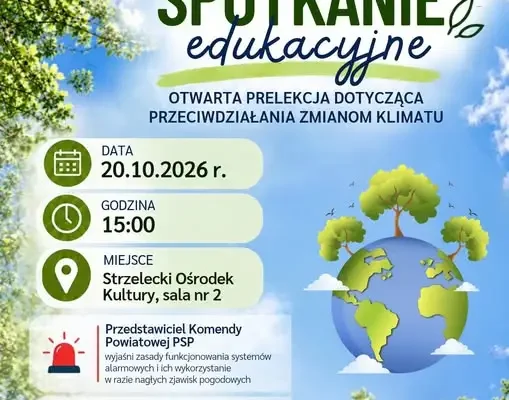 Otwarcie o zmianach klimatu i bezpieczeństwie w Strzelcach Opolskich